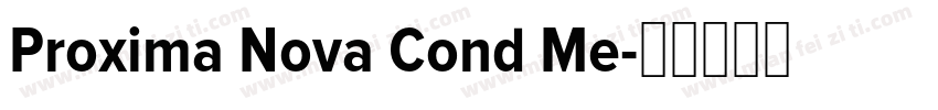Proxima Nova Cond Me字体转换